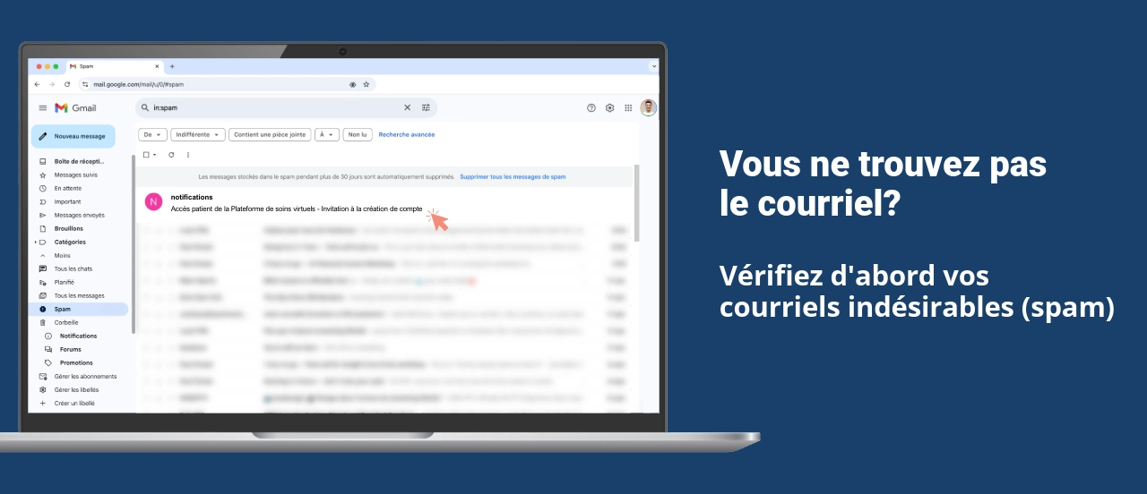 Vous ne trouvez pas le courriel? Vérifiez d’abord vos courriels indésirables (spam).