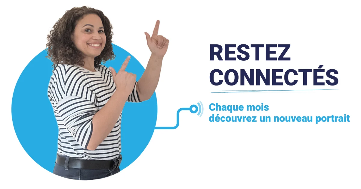 Chaque mois découvrez un nouveau portrait