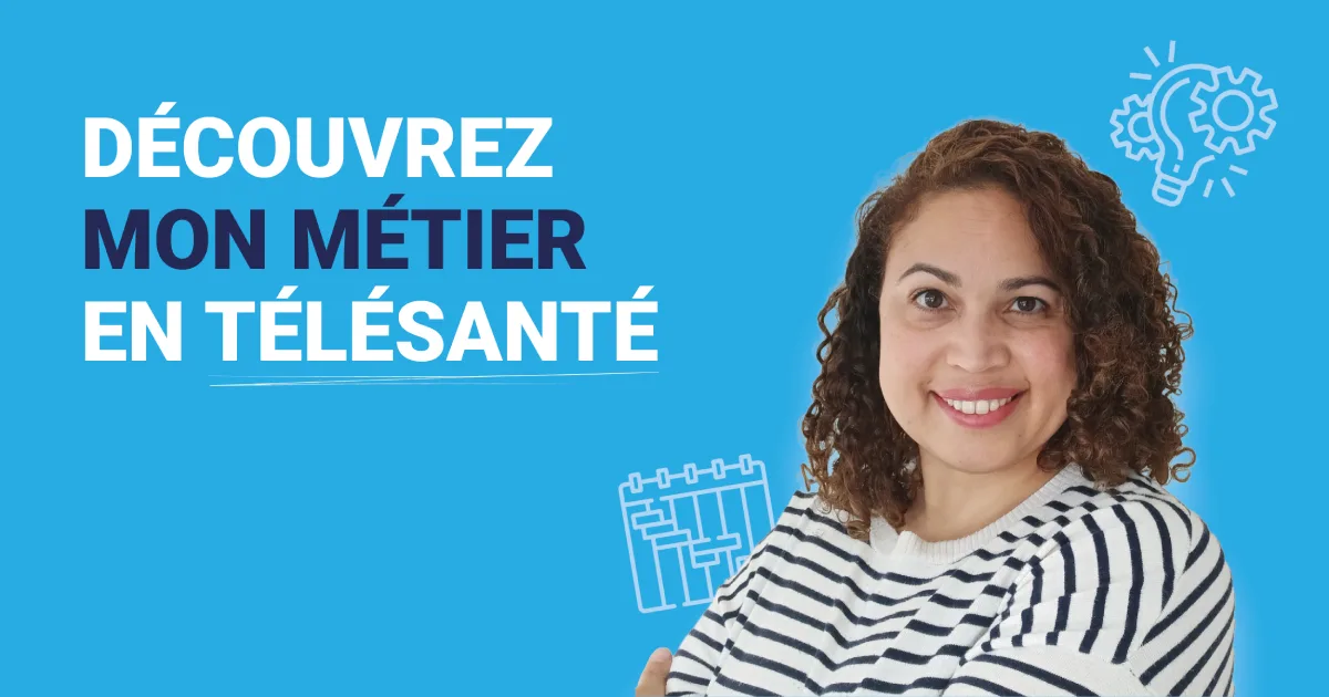 Portrait de Yoséline Leunens pour la série « Découvrez mon métier en télésanté ».